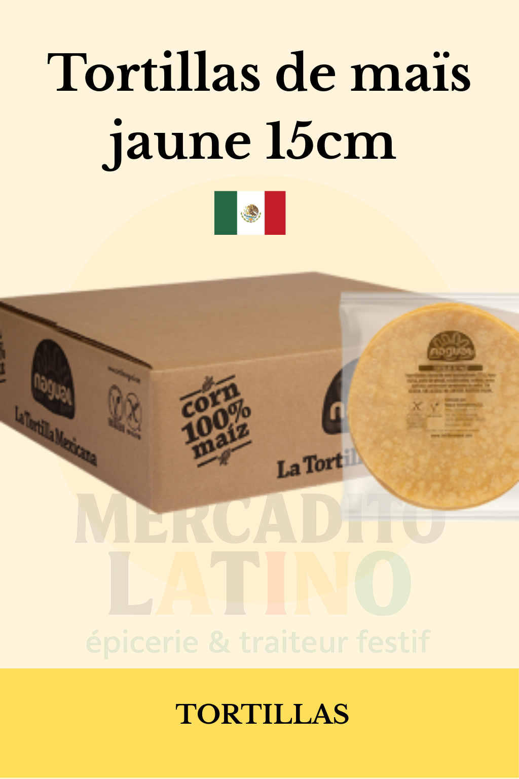 Tortillas de Maïs Jaune 15cm - Nagual 🌮