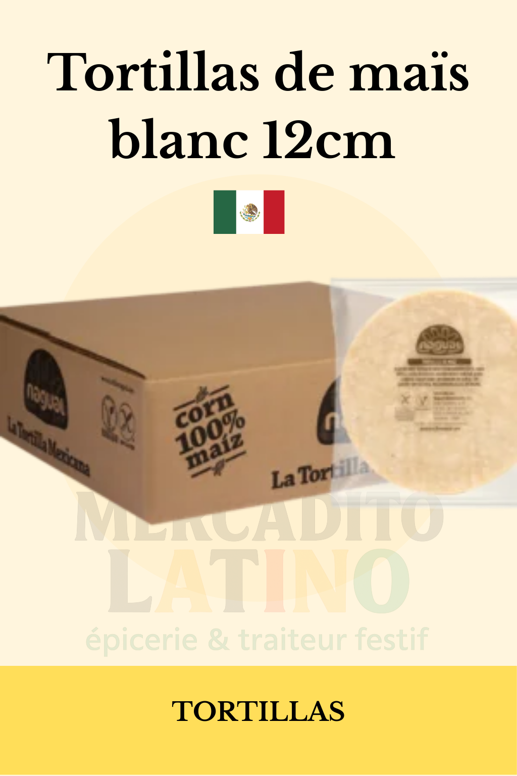 Tortillas de Maïs Blanc 12cm - Nagual 🌮